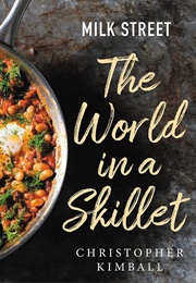 Milk Street: The World in a Skillet (Christopher Kimball)