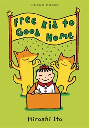 Free Kid to Good Home (Hiroshi Ito)
