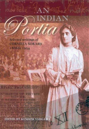 An Indian Portia: Selected Writings of Cornelia Sorabji 1866 to 1954 (Kusoom Vadgama)