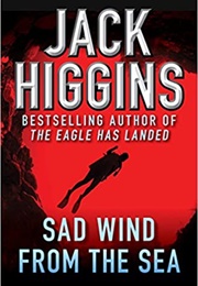 Sad Wind From the Sea (Jack Higgins)