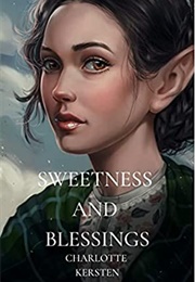 Sweetness and Blessings (Charlotte Kersten)