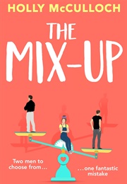 The Mix-Up (Holly McCulloch)