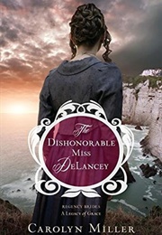 The Dishonorable Miss Delancey (Carolyn Miller)