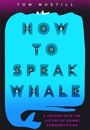 How to Speak Whale (Tom Mustill)