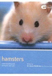 Hamsters (Dr Anne McBride)