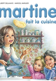 Martine Fait La Cuisine (Gilbert Dalahaye)