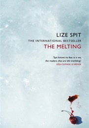 The Melting (Lize Spit)