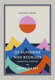 Of Sunshine and Bedbugs: Essential Stories (Isaac Babel)