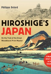 Hiroshige's Japan (Philippe Delord)