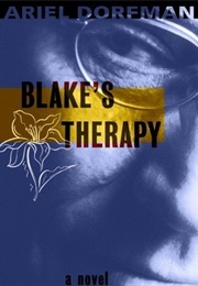 Blake's Therapy (Ariel Dorfman)