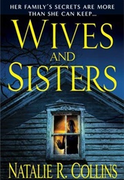 Wives and Sisters (Natalie Collins)