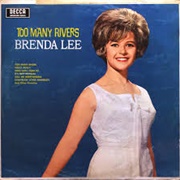 Too Many Rivers - Brenda Lee