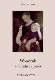 Wondrak and Other Stories (Stefan Zweig)