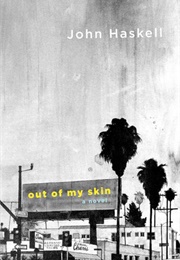 Out of My Skin (John Haskell)