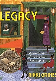 Legacy: Women Poets of the Harlem Renaissance (Nikki Grimes)