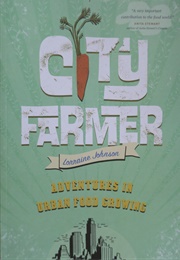 City Farmer (Lorraine Johnson)