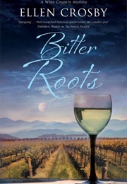 Bitter Roots (Ellen Crosby)