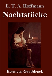 Nachtstuecke (E.T.A. Hoffmann)