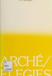 Arche/Elegies (E.D. Blodgett)