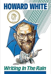 Writing in the Rain (Howard White)