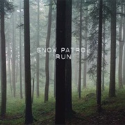 Run - Snow Patrol