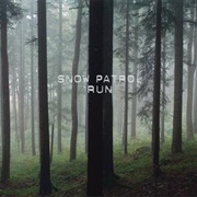 Run - Snow Patrol