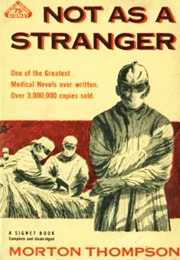Not as a Stranger (Morton Thompson)