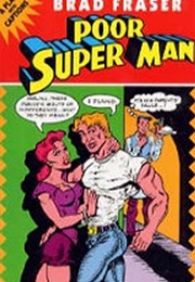 Poor Super Man (Brad Fraser)