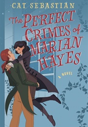 The Perfect Crimes of Marian Hayes (Cat Sebastian)