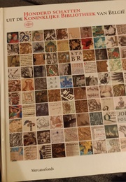 Honderd Schatten Uit De Koninklijke Bibliotheek Van België (Mercatorfonds)