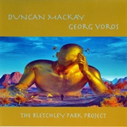 Duncan MacKay & Georg Voros: The Bletchley Park Project