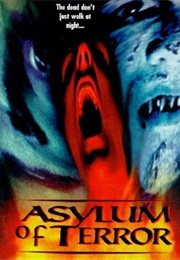 Asylum of Terror (1998)