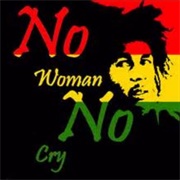 &#39;No Woman, No Cry&#39; — Bob Marley