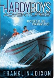Mystery of the Phantom Heist (Franklin W. Dixon)