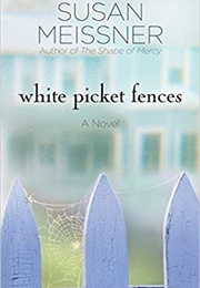 White Picket Fences (S Meissner)