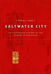 Saltwater City (Paul Yee)
