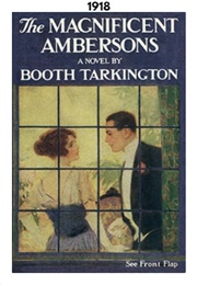 The Magnificent Ambersons (1918) (Booth Tarkington)