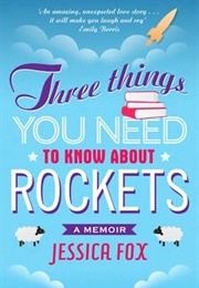 Three Things You Need to Know About Rockets (Jessica Fox)