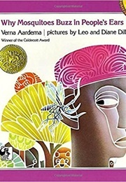 Why Mosquitoes Buzz in People's Ears (Verna Aardema & Diane and Leo Dillon)