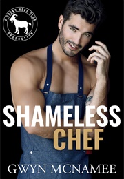 Shameless Chef (Gwyn McNamee)