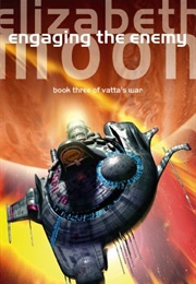Engaging the Enemy (Elizabeth Moon)