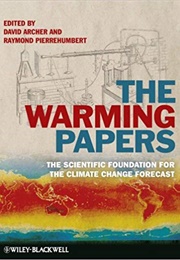 The Warming Papers (David Archer & Raymond Pierrehumbert, Eds.)