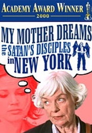 My Mother Dreams the Satan's Disciples in New York (1998)