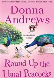 Round Up the Usual Peacocks (Donna Andrews)