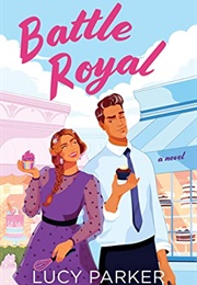 Battle Royal (Palace Insiders, #1) (Lucy Parker)