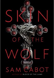 Skin of the Wolf (Sam Cabot)