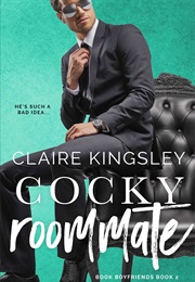 Cocky Roommate (Claire Kingsley)