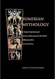 Sumerian Mythology (Samuel Noah Kramer)