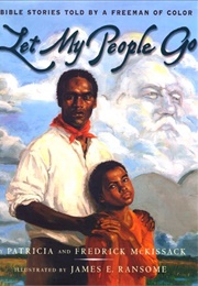 Let My People Go (Patricia & Fredrick McKissack)