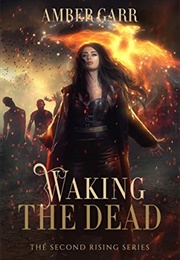 Waking the Dead (Amber Garr)